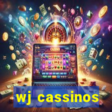 wj cassinos